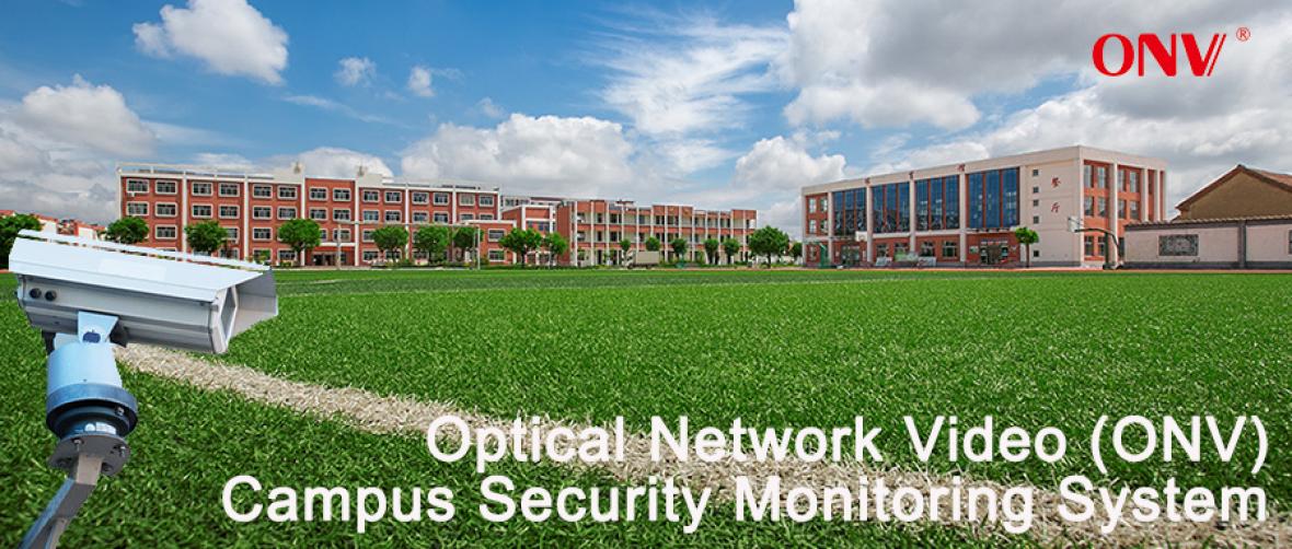 Solution de système de surveillance de la sécurité du campus ONV pour un campus intelligent!